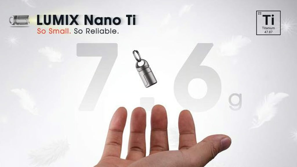 LUMIX Nano Ti— A 100-Lumen Titanium Micro Flashlight